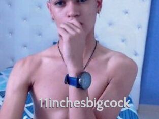 11inchesbigcock