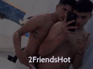 2FriendsHot