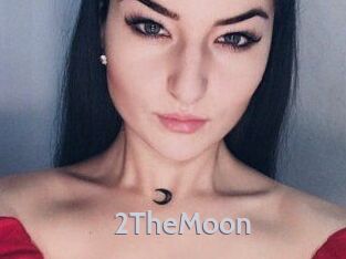 2TheMoon