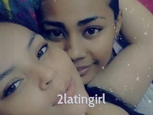 2latingirl