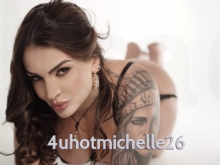 4uhotmichelle26