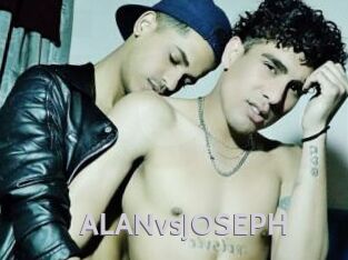 ALANvsJOSEPH