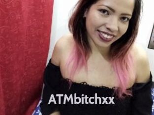 ATMbitchxx
