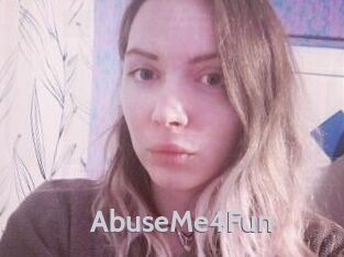 AbuseMe4Fun