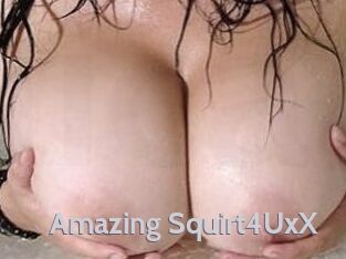 Amazing_Squirt4UxX