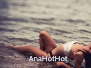 AnaHotHot