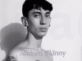 Andrew_Skinny