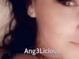 Ang3Licious