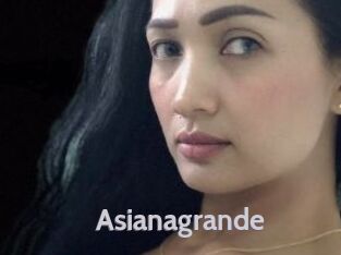 Asianagrande