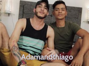 Adamandthiago