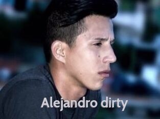 Alejandro_dirty