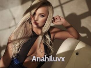 Anahiluvx