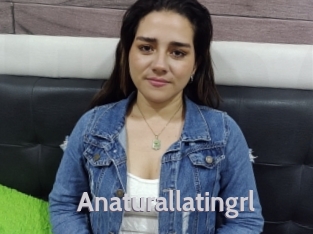 Anaturallatingrl
