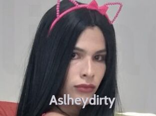 Aslheydirty