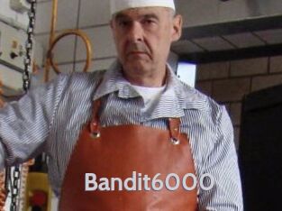 Bandit6000