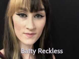 Batty_Reckless