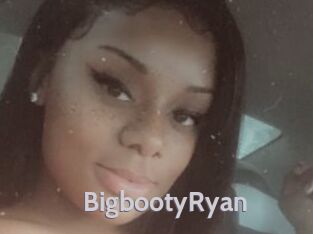 BigbootyRyan