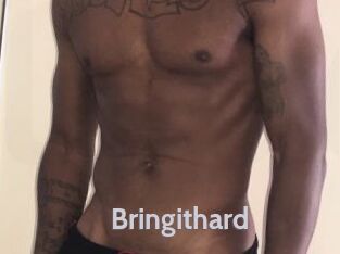 Bringithard