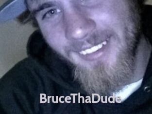 BruceThaDude