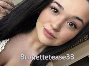 Brunettetease33