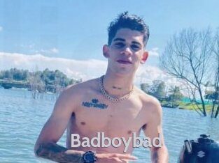 Badboybad