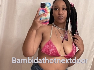 Bambidathotnextdoor