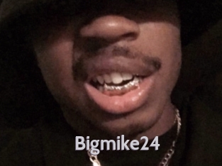 Bigmike24