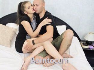 Borntocum