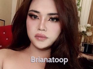 Brianatoop