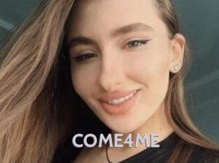 COME4ME