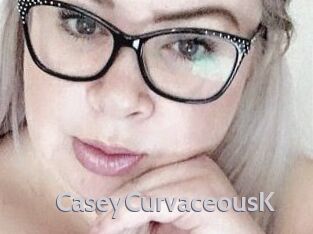 CaseyCurvaceousK