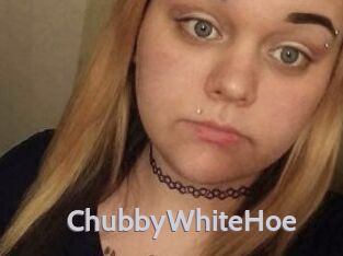 ChubbyWhiteHoe