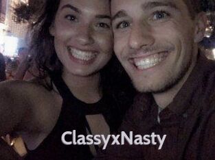 ClassyxNasty