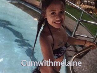 Cumwithmelaine