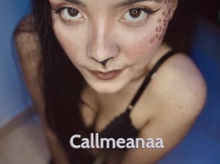 Callmeanaa