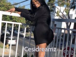 Cesidreamz