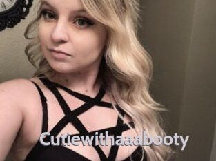 Cutiewithaaabooty