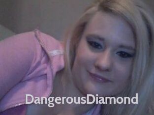 DangerousDiamond