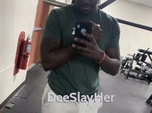 DeeSlayHer