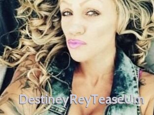 DestineyRey_TeaseUm