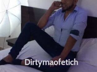 Dirtymaofetich