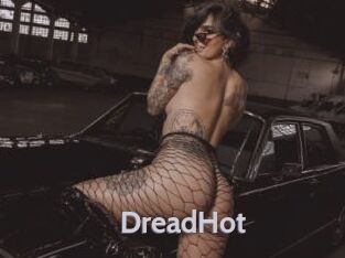 DreadHot