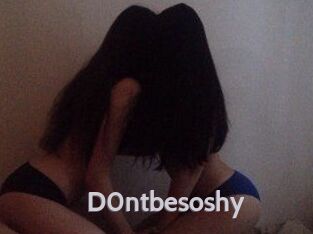 D0ntbesoshy