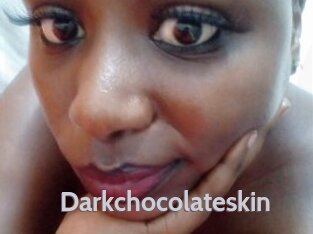 Darkchocolateskin