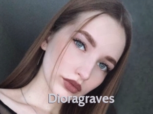 Dioragraves