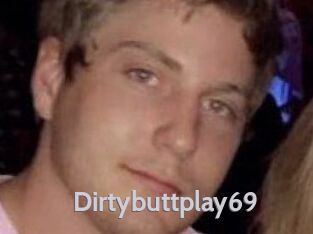 Dirtybuttplay69