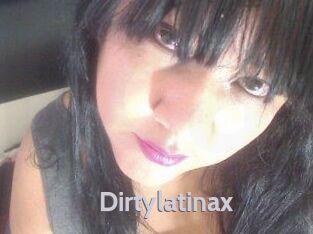 Dirtylatinax