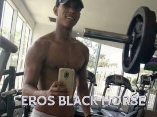 EROS_BLACK_HORSE