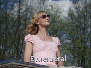 Ephemeral