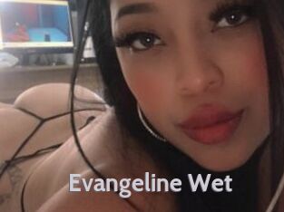 Evangeline_Wet